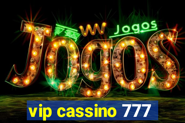 vip cassino 777